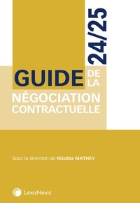 Nicolas Mathey - Guide de la négociation contractuelle.