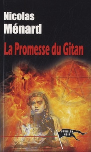 Nicolas Ménard - La promesse du gitan.