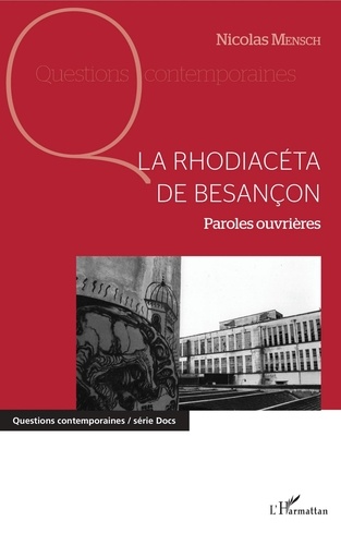 Nicolas Mensch - La Rhodiacéta de Besançon - Paroles ouvrières.