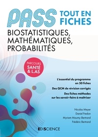 Nicolas Meyer et Daniel Fredon - PASS Biostatistiques, Mathématiques, Probabilités - Tout en fiches.