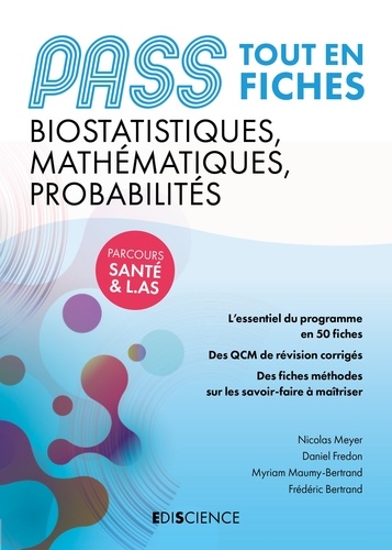 Nicolas Meyer et Daniel Fredon - PASS Biostatistiques, Mathématiques, Probabilités - Tout en fiches.