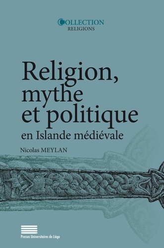 Religion, mythe et politique en Islande médiévale