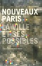 Nicolas Michelin - Nouveaux Paris - La ville et ses possibles. 1 DVD