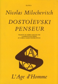 Nicolas Milochevitch - Dostoïevski penseur.