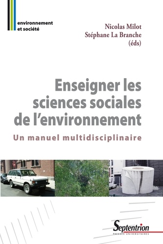 Enseigner les sciences sociales de l'environnement. Un manuel multidisciplinaire