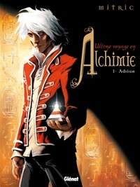 Nicolas Mitric - Ultime voyage en Alchimie Tome 1 : Adrian.