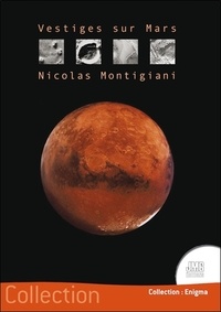 Nicolas Montigiani - Vestiges sur Mars.