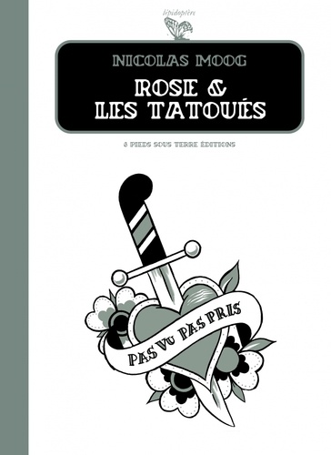 Nicolas Moog - Rose et les tatoués.