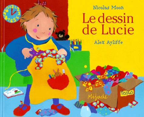 Nicolas Moon et Alex Ayliffe - Le dessin de Lucie.