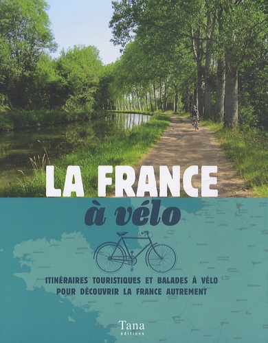 Nicolas Moreau-Delacquis - La France à vélo - Itinéraires touristiques et balades à vélo pour découvrir la France autrement.