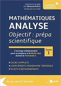 Mathématiques analyse - Objectif : prépa scientifique Tome 1.pdf
