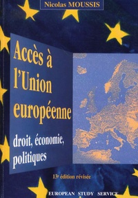 Nicolas Moussis - Accès à l'Union européenne - Droit, économie, politiques.