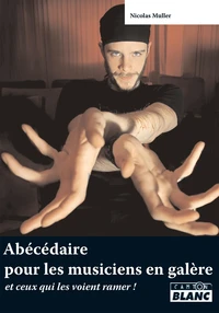 Abcédaire des musiciens en galère