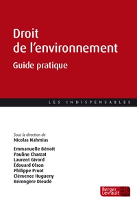 Nicolas Nahmias - Droit de l'environnement - Guide pratique.