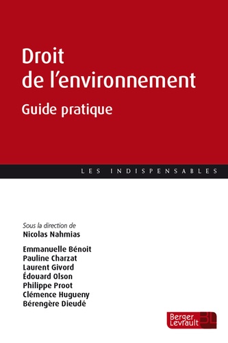 Droit de l'environnement. Guide pratique