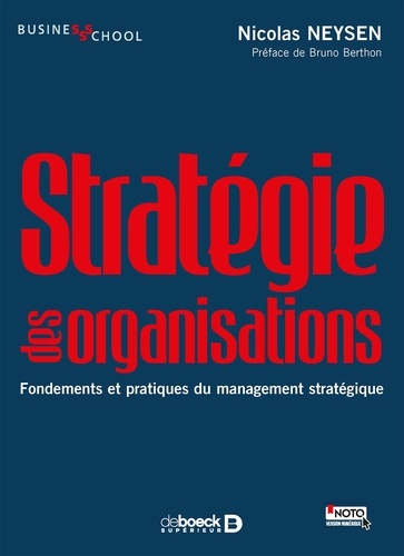 Stratégie des organisations. Fondements et pratiques du management stratégique