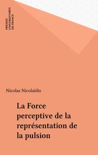 La force perceptive de la représentation de la pulsion