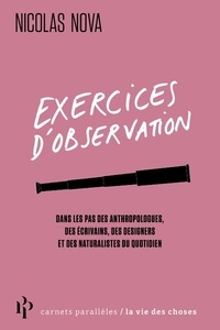 Nicolas Nova - Exercices d'observation.