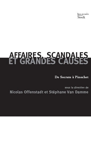 Affaires, scandales et grandes causes.. De Socrate à Pinochet