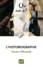 Nicolas Offenstadt - L'historiographie.