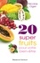 20 super-fruits pour votre bien-être