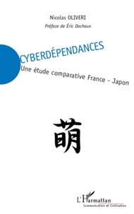 Nicolas Oliveri - Cyberdépendances - Une étude comparative France-Japon.