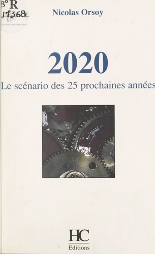 2020, le scénario des 25 prochaines années