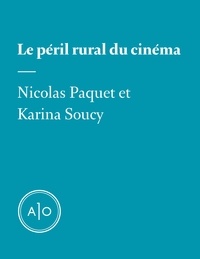 Nicolas Paquet - Le péril rural du cinéma.