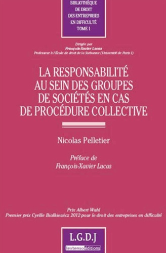 Nicolas Pelletier - La responsabilité au sein des groupes de sociétés en cas de procédure collective.