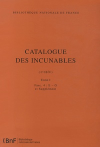 Nicolas Petit - Catalogue des incunables (CIBN) - Tome 1, E-G et supplément.