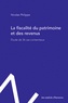 Nicolas Philippe - La fiscalité du patrimoine et des revenus - Etude de 36 cas contentieux.