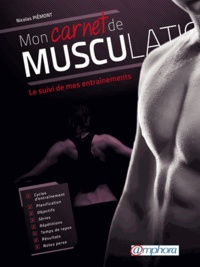 Nicolas Piémont - Mon carnet de musculation - Le suivi de mes entraînements.