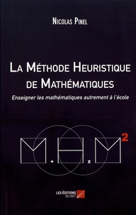 Textes de livre téléchargeables gratuitement La méthode heuristique de mathématiques  - Enseigner les mathématiques autrement à l'école (Litterature Francaise) FB2 MOBI