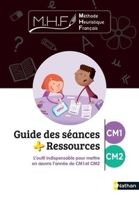Nicolas Pinel - Méthode heuristique français CM1/CM2 - Guide des séances + ressources.