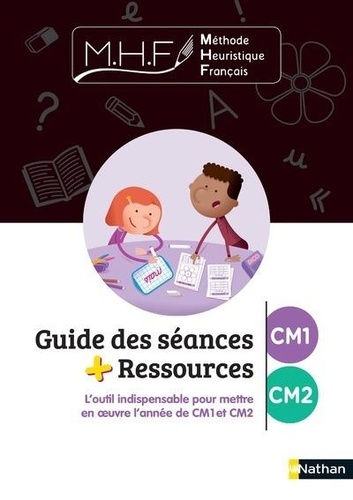 Nicolas Pinel - Méthode heuristique français CM1/CM2 - Guide des séances + ressources.