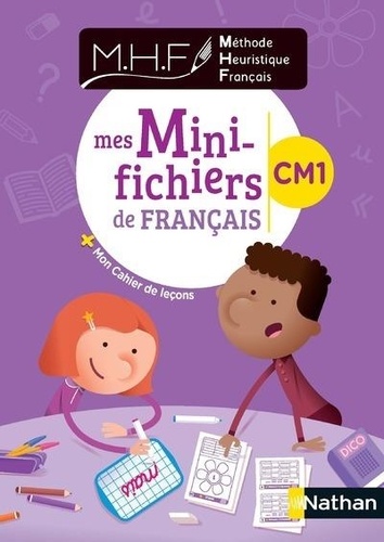 Nicolas Pinel - Méthode heuristique français CM1 - Mes mini-fichiers de français + mon cahier de leçons.