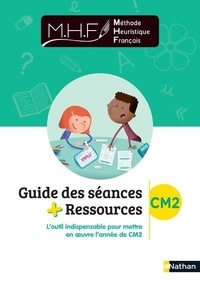 Nicolas Pinel - Méthode Heuristique Français CM2 - Guide des séances + ressources.