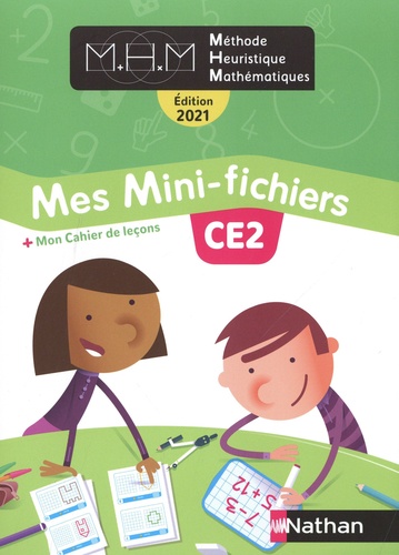 Méthode Heuristique Mathématiques CE2. Mes mini-fichiers + mon cahier de leçons  Edition 2021