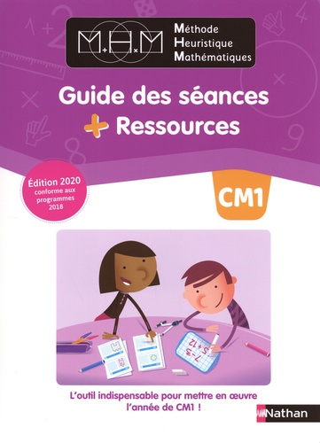 Méthode Heuristique Mathématiques CM1. Guide des séances + ressources  Edition 2020
