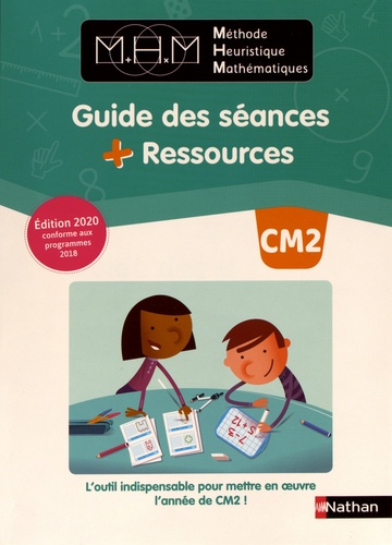 Méthode Heuristique Mathématiques CM2. Guide des séances + Ressources  Edition 2020