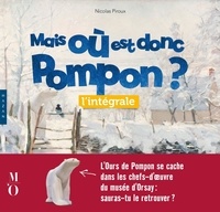 Nicolas Piroux - Mais où est donc Pompon ? - L'intégrale.