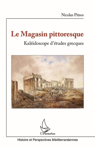 Nicolas Pitsos - Le magasin pittoresque - Kaléidoscope d'études grecques.