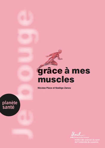 Je bouge grâce à mes muscles