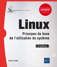 Téléchargeur de livres google gratuit Linux  - Principes de base de l'utilisation du système  (Litterature Francaise) par Nicolas Pons 9782409013980