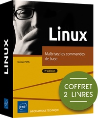 Nicolas Pons - Linux - Pack en 2 volumes : Maîtrisez les commandes de base ; Entraînez-vous sur les commandes de base.