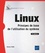 Linux. Principes de base de l'utilisation du système 8e édition