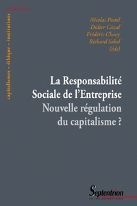 Nicolas Postel et Didier Cazal - La Responsabilité Sociale de l'Entreprise - Nouvelle régulation du capitalisme ?.