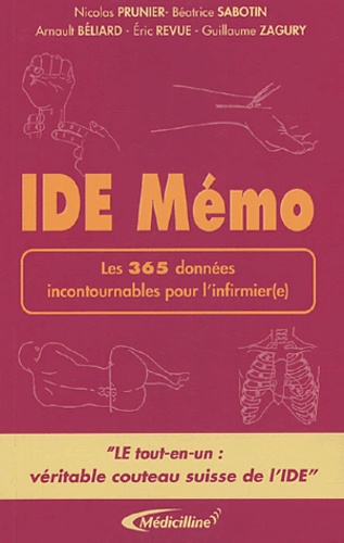 Nicolas Prunier et Béatrice Sabotin - IDE Mémo - Les 365 données incontournables pour l'infirmier(e).