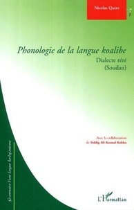 Nicolas Quint - Phonologie de la langue koalibe - Dialecte réré (Soudan).