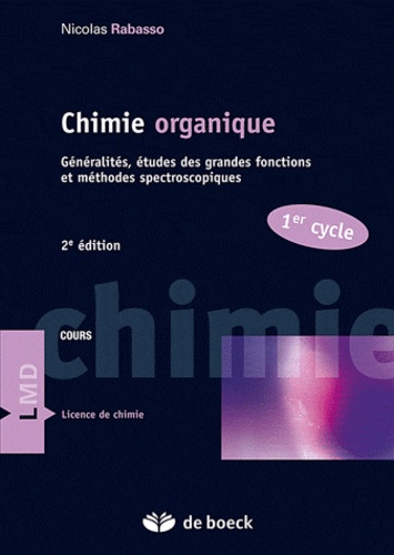 Chimie organique 1er cycle. Généralités, études des grandes fonctions et méthodes spectroscopiques 2e édition